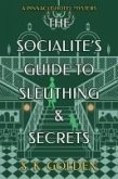 The Socialite's Guide to Sleuthing and Secrets The Socialite's Guide to Sleuthing and Secrets