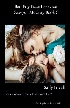 Cover Bad Boys Escort Service Sawyer McCray Book 3