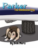 Parker The Homeless Dog Parker The Homeless Dog