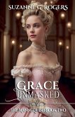 Grace Unmasked Grace Unmasked