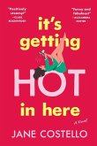 It's Getting Hot in Here It's Getting Hot in Here