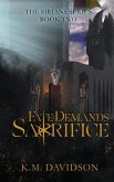 Fate Demands Sacrifice Fate Demands Sacrifice