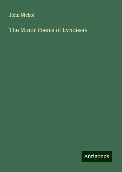 The Minor Poems of Lyndesay The Minor Poems of Lyndesay