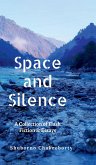 Space and Silence Space and Silence
