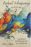 Radiant Whisperings