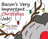 Bacon's Very Important Christmas Job! - Bild 1