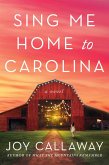 Sing Me Home to Carolina Sing Me Home to Carolina