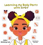 Learning My Body Parts With Gygy Learning My Body Parts With Gygy