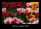 Pflanzen und Blüten 2025 Fotokalender DIN A3 Pflanzen und Blüten 2025 Fotokalender DIN A3