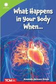 What Happens in Your Body When