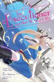 The Executioner and Her Way of Life, Vol. 6 (Manga) The Executioner and Her Way of Life, Vol. 6 (Manga)