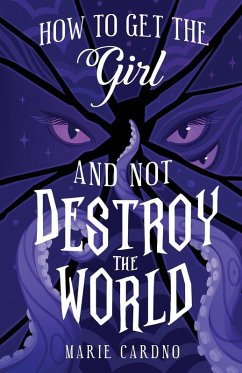 How to Get the Girl (And Not Destroy the World) - Cardno, Marie