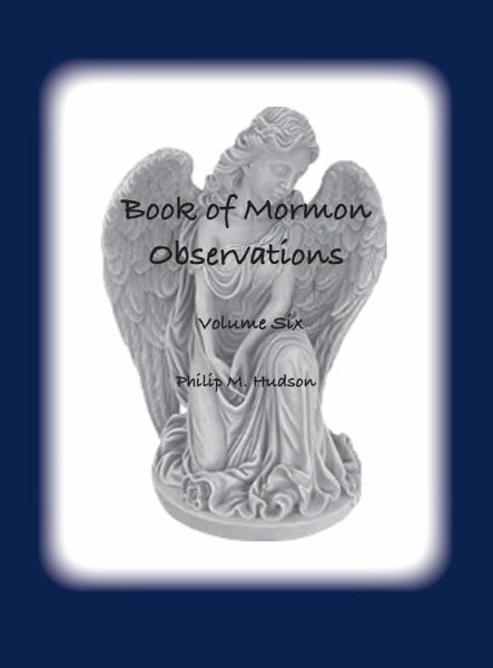 Book of Mormon Observations Book of Mormon Observations