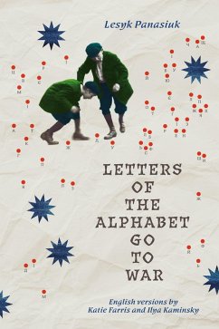 Letters of the Alphabet Go to War - Panasiuk, Lesyk