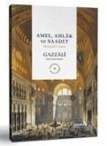 Amel, Ahlak ve Saadet Mizanul-Amel Amel, Ahlak ve Saadet Mizanul-Amel
