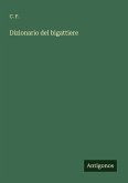 Dizionario del bigattiere Dizionario del bigattiere