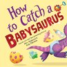 How to Catch a Babysaurus - Bild 1