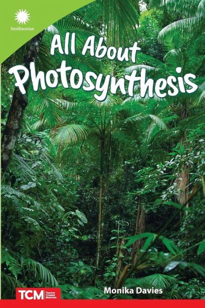 All About Photosynthesis All About Photosynthesis