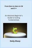 From Zero to Hero in C# and C++ From Zero to Hero in C# and C++