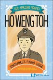 Ho Weng Toh: Singapore's Flying Tiger Ho Weng Toh: Singapore's Flying Tiger