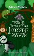 What Does The Jungle Say? - Bild 1