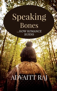 Speaking Bones - Advaitt Raj Speaking Bones - Advaitt Raj