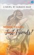 More Than* Just Friends? - Bild 1
