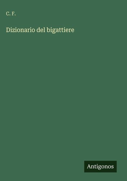 Dizionario del bigattiere Dizionario del bigattiere