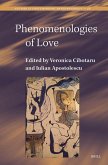 Phenomenologies of Love Phenomenologies of Love