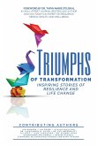 Triumphs of Transformation