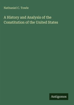 Cover A History and Analysis of the Constitution of the United States