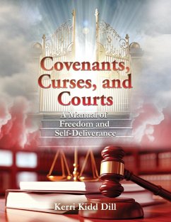 Covenants, Curses, and Courts - Kidd Dill, Kerri