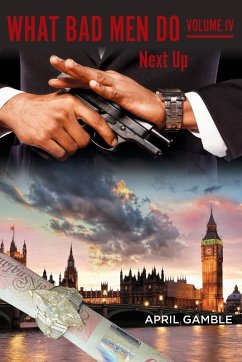 What Bad Men Do, Volume IV - Next Up - Gamble, April