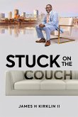 Stuck on the Couch Stuck on the Couch