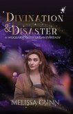 Divination and Disaster Divination and Disaster