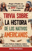Trivia sobre la historia de los nativos americanos