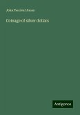 Coinage of silver dollars Coinage of silver dollars