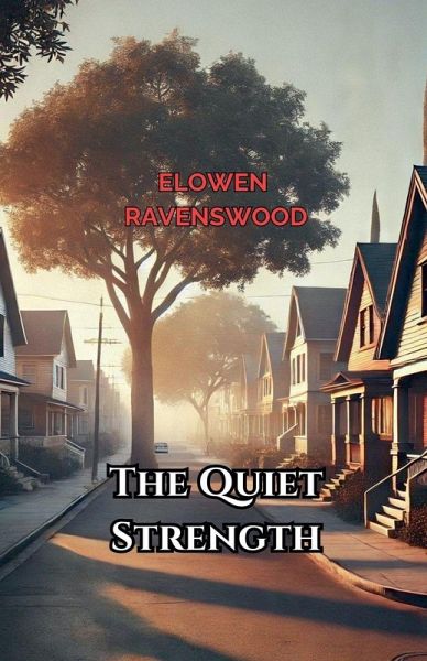 The Quiet Strength The Quiet Strength
