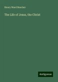 The Life of Jesus, the Christ The Life of Jesus, the Christ