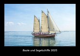 Boote und Segelschiffe 2025 Fotokalender DIN A3 Boote und Segelschiffe 2025 Fotokalender DIN A3