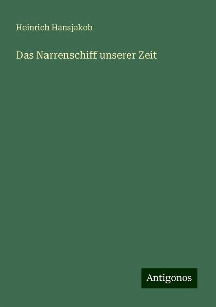 Das Narrenschiff unserer Zeit Das Narrenschiff unserer Zeit