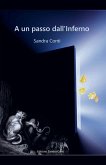 A un passo dall'Inferno A un passo dall'Inferno