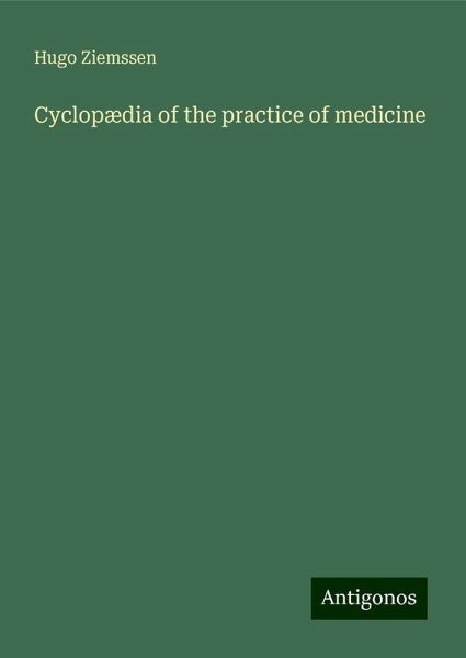 Cyclopædia of the practice of medicine