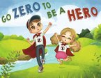 Go Zero to Be a Hero