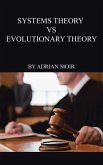 Systems Theory VS Evolutionary Theory Systems Theory VS Evolutionary Theory