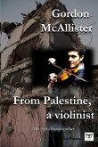 From Palestine a Violinist From Palestine a Violinist