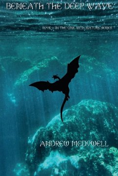 Beneath the Deep Wave - McDowell, Andrew
