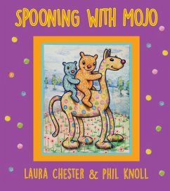 Spooning With Mojo - Chester, Laura; Knoll, Phil