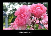Rosentraum 2025 Fotokalender DIN A3 Rosentraum 2025 Fotokalender DIN A3