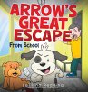 Arrow's Great Escape - Bild 1